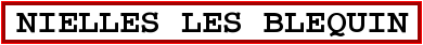 Image du panneau de la ville Nielles Les Blequin